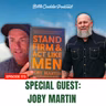 Special Guest: Joby Martin | Episode 173
