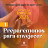 Preparémonos para envejecer