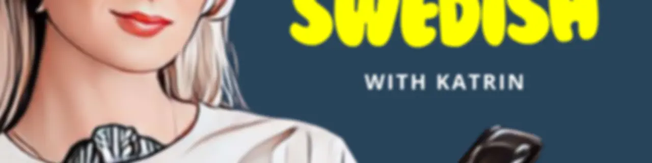 Learn Swedish with Katrin