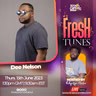 FRESHTUNES 15TH JUNE 2023 WITH DEE-NELSON