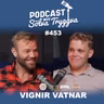 #453 Vignir Vatnar með Sölva Tryggva