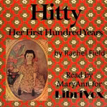 Hitty, Her First Hundred Years by Rachel Field (1894 - 1942)