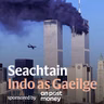 ‘Bhí na fóin phóca ag bualadh sa rubble thíos fúm’: Cuimhní ó 9/11