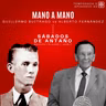 EP 75 SÁBADOS DE ANTAÑO - Mano a Mano Guillermo Buitrago vs Alberto Fernández