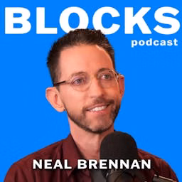 Blocks w/ Neal Brennan