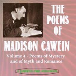 Poems of Madison Cawein Vol. 4