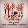 The Reader & The Shape in the Shadow