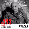 #393. Amador Montes - Convertir el Dolor en Obra, Sobrevivir el Éxito y Dejar que la Vida te Sorprenda