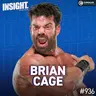 Brian Cage On Choosing AEW Over WWE, Having The Best Body In Wrestling, Wanting To Be AEW Champ
