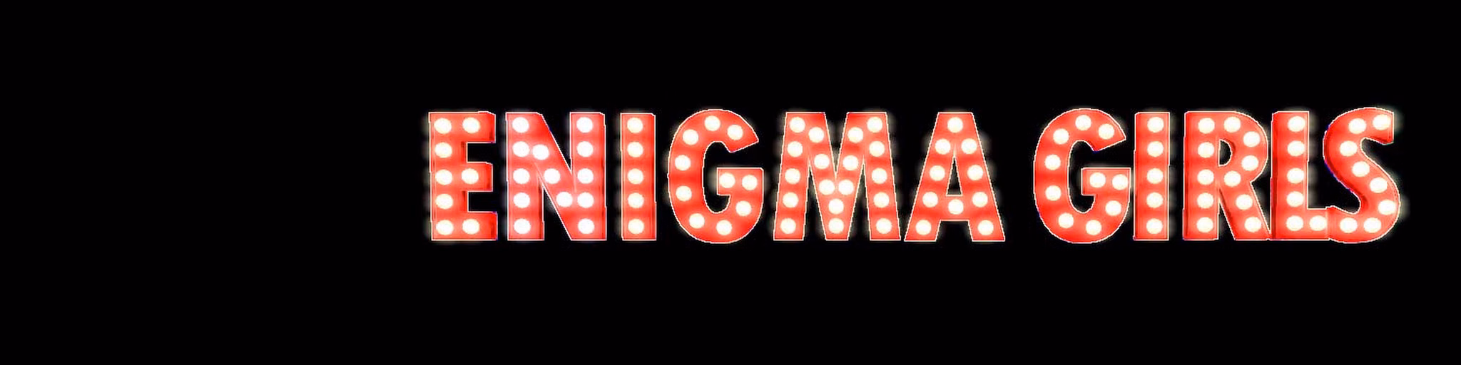 Enigma Girls