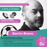 Yo soy de barrio, pero de Barrio Bravo