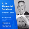 The Leadership Alignment Required to Turn AI Into Enterprise Value - with Guillaume Lardeux and Eva Majercsik of Genesys