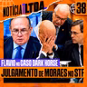 038 - FLÁVIO NO CASO DARK HORSE + JULGAMENTO DE MORAES NO STF