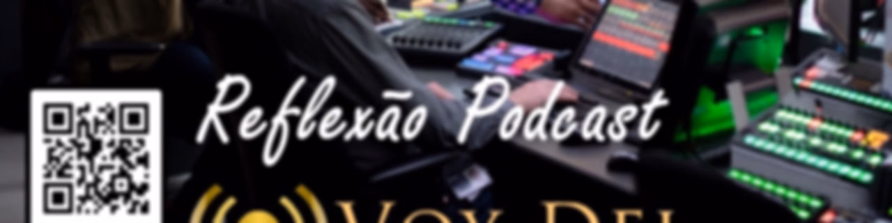 Rádio Vox Dei - Programa Reflexão
