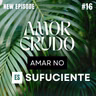 Amar no es suficiente: por qué tu pareja no se siente amada