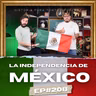 La Independencia de México -  Ep.#208 - Historia para Tontos Podcast