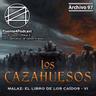 Arch 97: Los Cazahuesos Reseña Malaz El Libro de los Caídos
