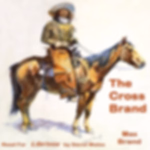 Cross Brand, The by Max Brand (1892 - 1944)