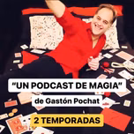 “Un Podcast de Magia”