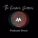The Køsmos Diaries Podcast Show