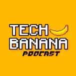 Tech Banana