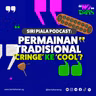 Episod 479: Siri Piala Podcast: Permainan tradisional - ‘cringe’ ke ‘cool’?