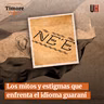 Los mitos y estigmas que enfrenta el idioma guaraní