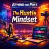 The Hustle Mindset