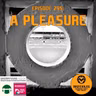 #295: A pleasure