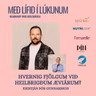 128. Hvernig fjölgum við heilbrigðum æviárum?  Kristján Þór Gunnarsson