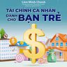 Sách nói Tài Chính Cá Nhân Dành Cho Bạn Trẻ - Lâm Minh Chánh | Voiz FM
