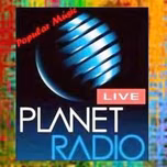 PLANET RADIO LIVE  Popular.