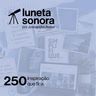 Luneta Sonora 250: Inspiração que fica