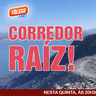 NUNCA É SÓ CORRIDA - EP. 133 - CORREDOR RAÍZ