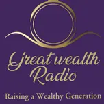 Great Wealth Radio