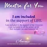 MONDAY MANTRA: I am included in the support of LIFE