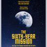 Sneak Preview: THE SIXTY-YEAR MISSION (Opening 10/9 - Only In Theaters!)
