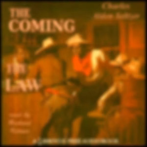 Coming of the Law, The by Charles Alden Seltzer (1875 - 1942)