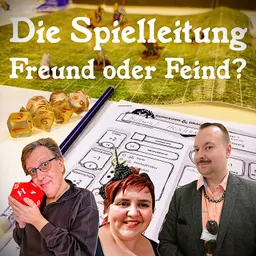 Episode 71 - Die Spielleitung: Freund oder Feind? (Staffel 6)