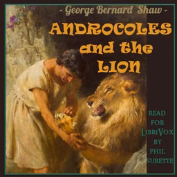 Androcles and the Lion (Version 2) by George Bernard Shaw (1856 - 1950)