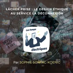 Lâcher prise : le design éthique au service la déconnexion