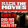 Did We Love or Hate Zach Cregger's Resident Evil? - Hack The Movies (#513)