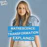 Matrescence Explained: The Emotional, Mental & Identity Shifts of Motherhood | Birth, Baby! Ep.201