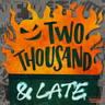Live Show Announcement! & Presenting: Two Thousand and Late