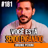 Bruno Perini | VOCÊ ESTÁ SENDO ENGANADO: ATIVOS QUE EXIGEM CUIDADO ANTES DE INVESTIR