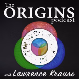 The Origins Podcast with Lawrence Krauss