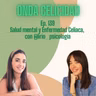 OC139- Salud mental y Enfermedad Celiaca, con Beatriz Peña Lirio