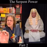 The Serpent Power - Part 2