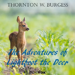 Adventures of Lightfoot the Deer (Version 2), The by Thornton W. Burgess (1874 - 1965)