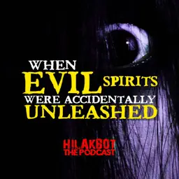 WHEN EVIL SPIRITS WERE ACCIDENTALLY UNLEASHED